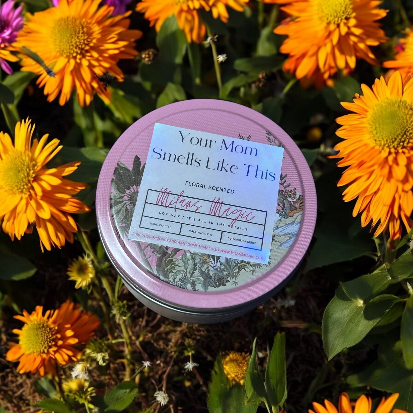 “YOUR MOM SMELLS LIKE THIS” Funny Floral Scented Candle