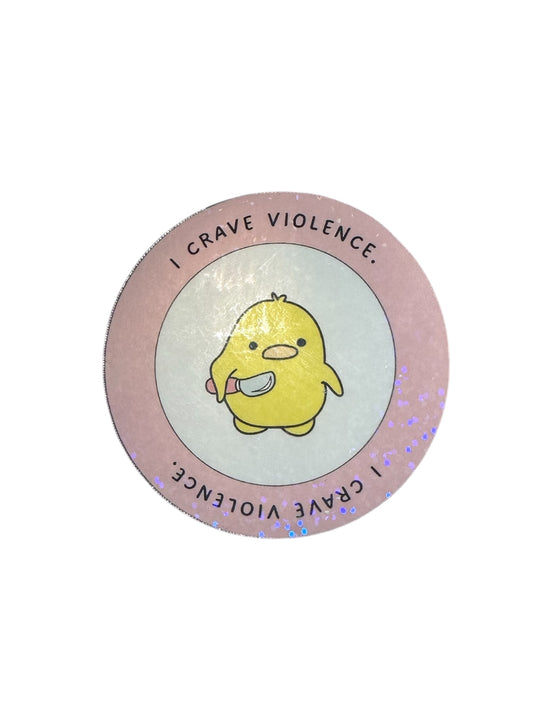 “I Crave Violence” Duck Sticker